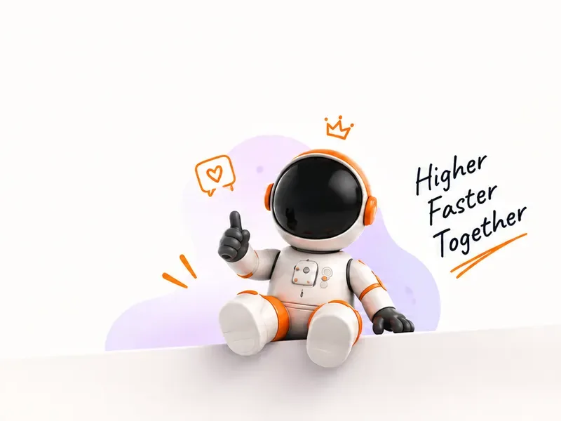 Astronaut mascot with a 'Higher, Faster, Together' note